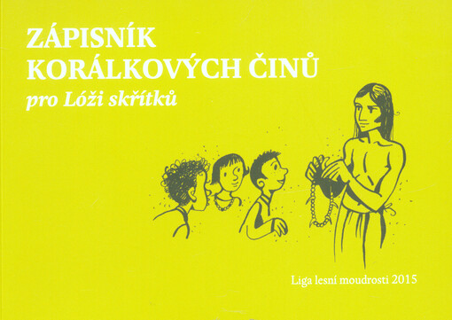 Zápisník korálkových činů pro Lóži skřítků