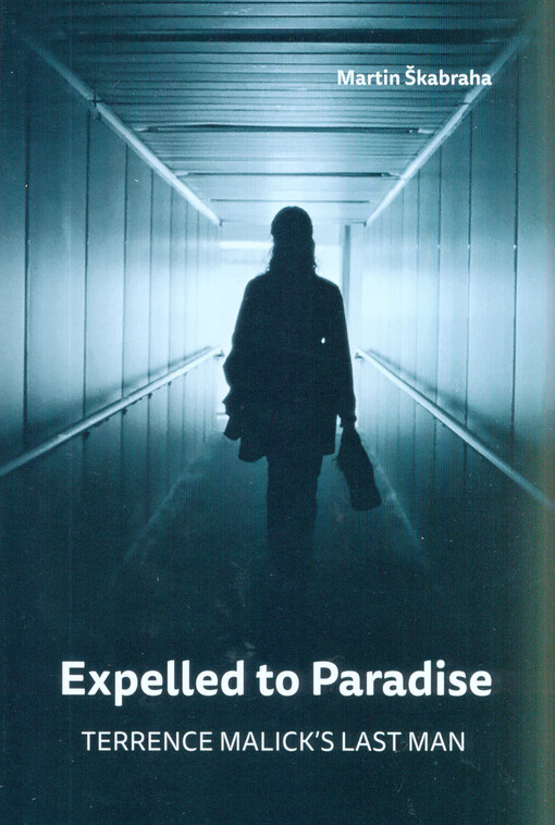 Expelled to Paradise: Terrence Malick´s Last Man