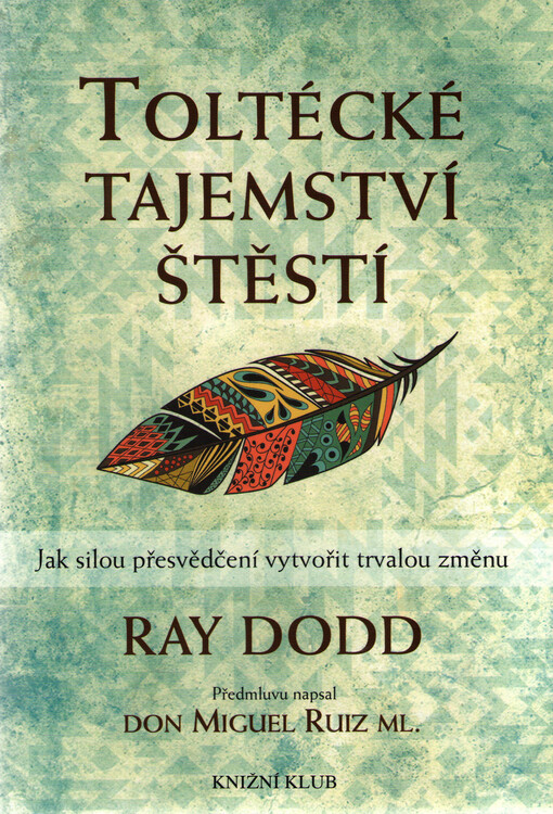 Toltécké tajemství štěstí