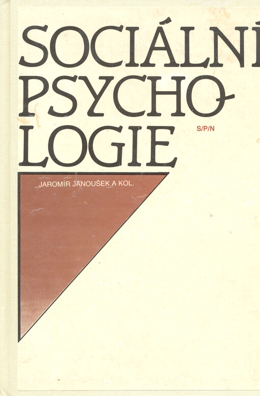 Sociální psychologie :celost. vysokošk. učebnice pro stud. filozof. fakult