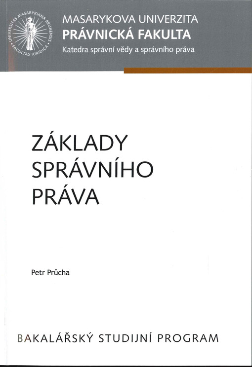 Základy správního práva : učební text pro bakalářské studium