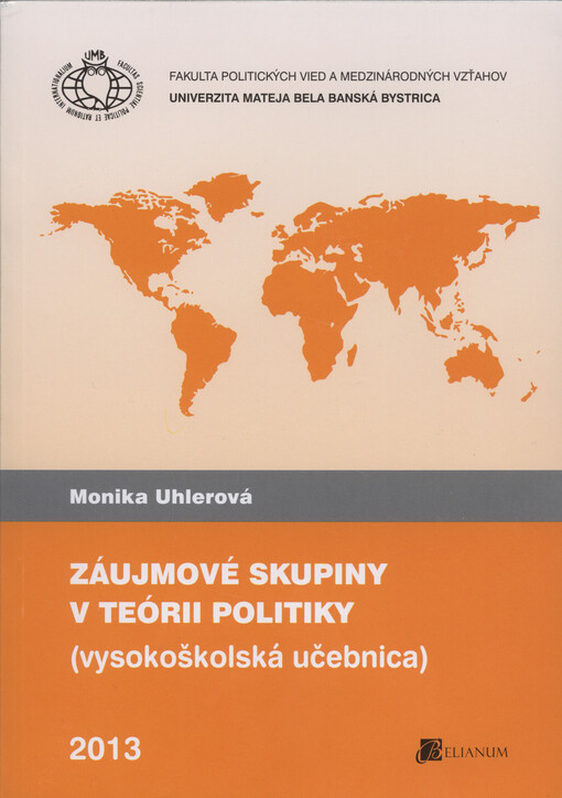 Záujmové skupiny v teórii politiky : (vysokoškolská učebnica pre študijný odbor politológia)