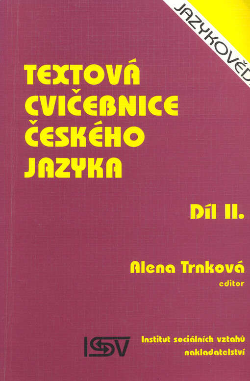Textová cvičebnice českého jazyka : pro zahraniční studenty. II.