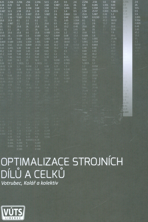 Optimalizace strojních dílů a celků