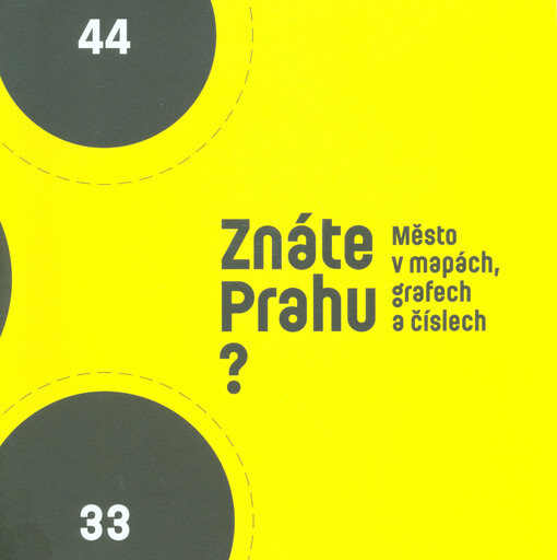 Znáte Prahu? : město v mapách, grafech a číslech