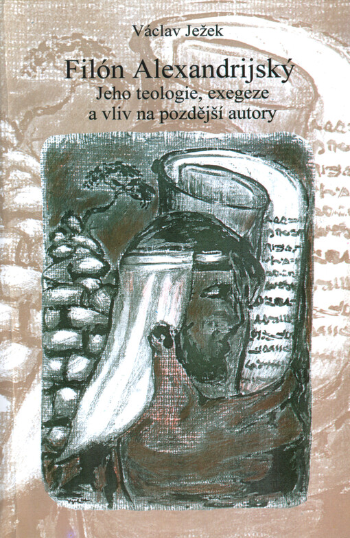 Filón Alexandrijský, jeho teologie, exegeze a vliv na pozdější autory