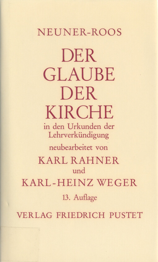 Der Glaube der Kirche in den Urkunden der Lehrverkündigung