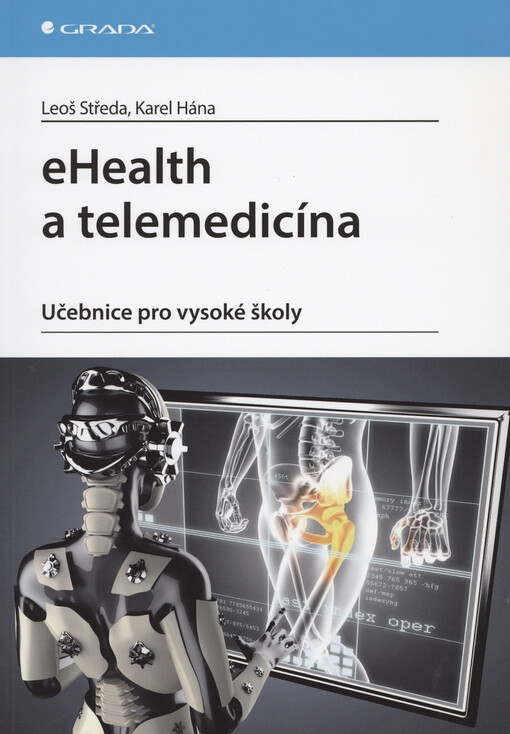 eHealth a telemedicína : učebnice pro vysoké školy