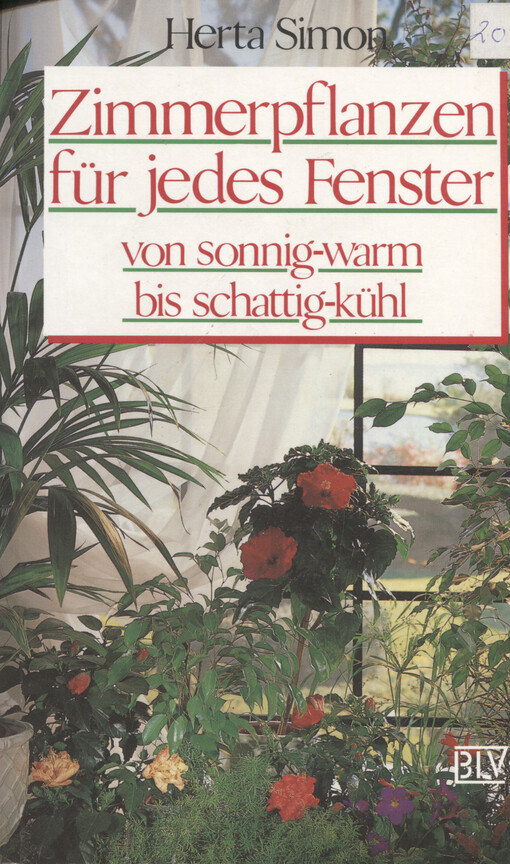 Zimmerpflanzen für jedes Fenster : von sonnig-warm bis schattig-kühl