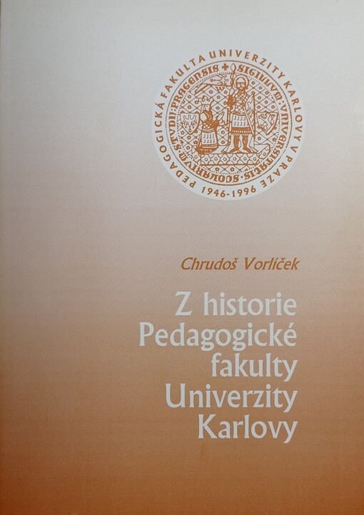 Z historie Pedagogické fakulty Univerzity Karlovy