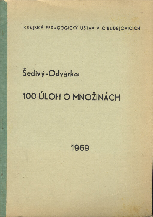 100 úloh o množinách : úlohy k základům logiky a množinové algebry