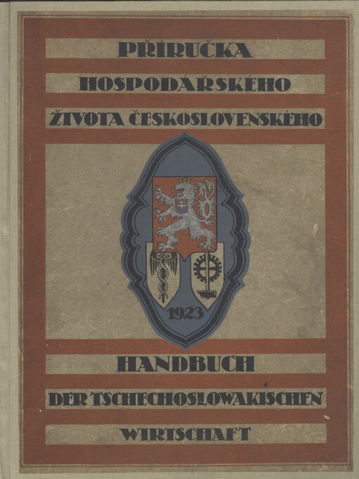 Příručka hospodářského života československého = Handbuch der Tschechoslowakischen Wirtschaft