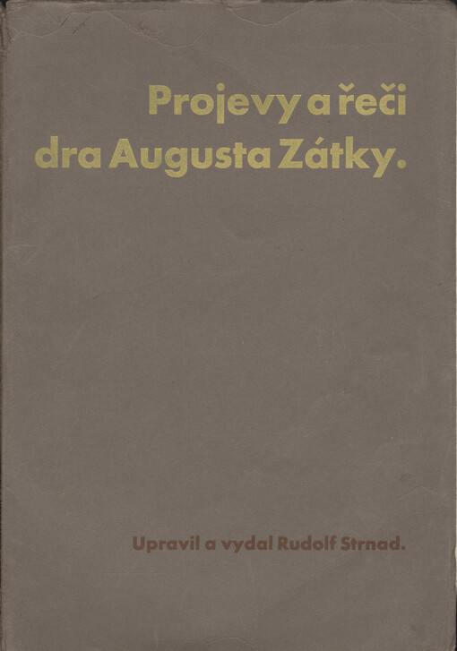 Projevy a řeči dra Augusta Zátky