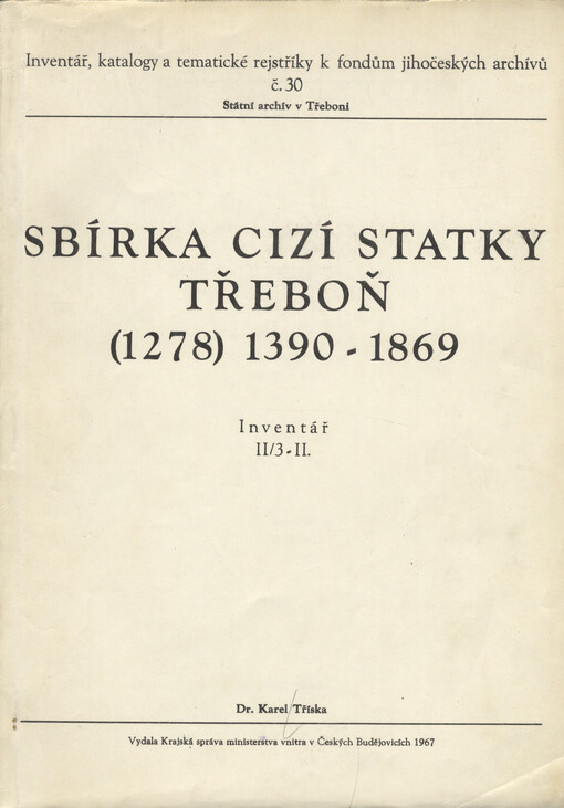 Cizí statky Třeboň : II . registratura (1390-1841) : inventář TII/3-II