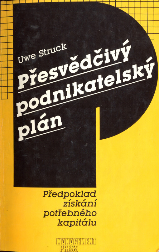 Přesvědčivý podnikatelský plán: předpoklad získání potřebného kapitálu