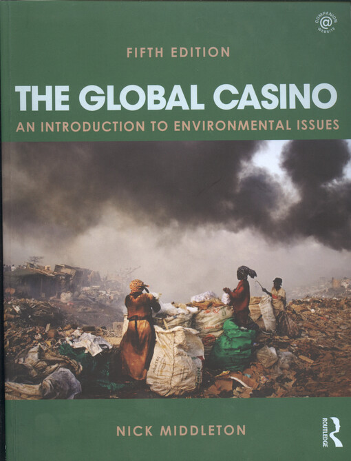 The global casino : an introduction to environmental issues