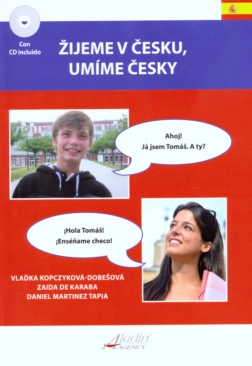 Žijeme v Česku, umíme česky = Vivimos en Chequia, sabemos Checo