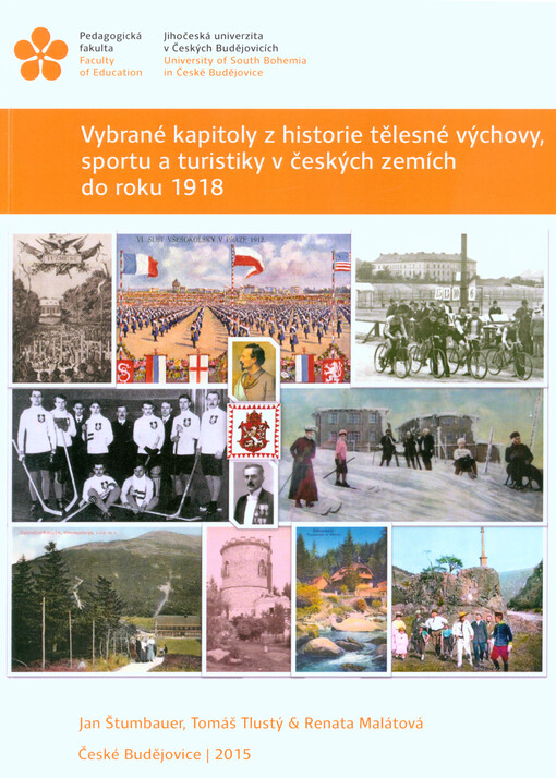 Vybrané kapitoly z historie tělesné výchovy, sportu a turistiky v českých zemích do roku 1918