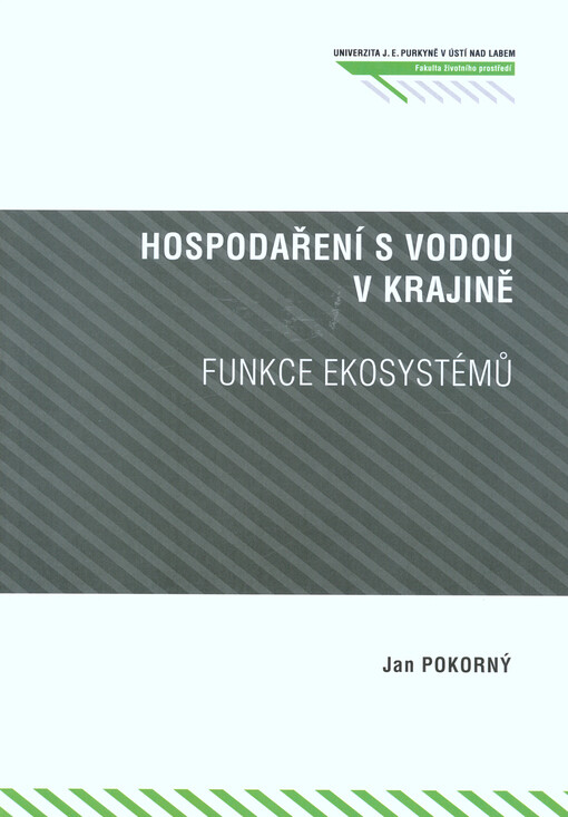 Hospodaření s vodou v krajině - funkce ekosystémů
