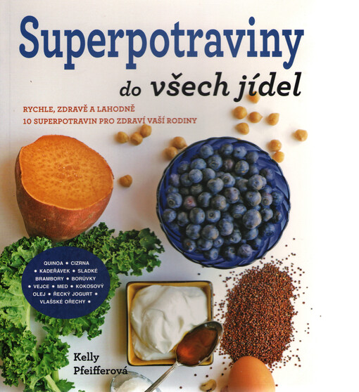 Superpotraviny do všech jídel | Pfeifferová Kelly