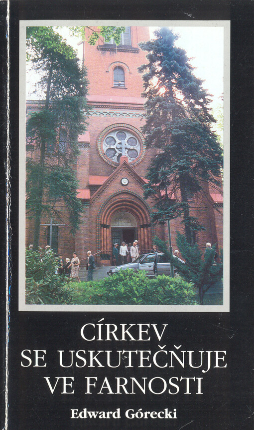 Církev se uskutečňuje ve farnosti :kanonicko-pastorační příručka pro duchovní a laiky