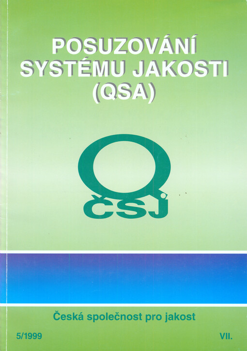 Posuzování systému jakosti = Quality System Assesment (QSA)