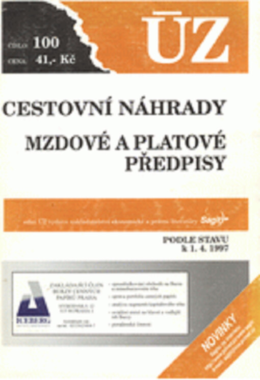 Cestovní náhrady, mzdové a platové předpisy : podle stavu k 1.4.1997