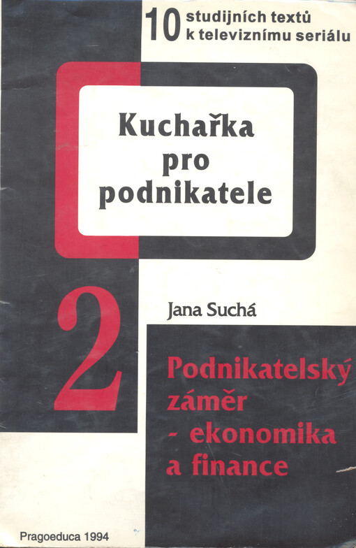 Kuchařka pro podnikatele: 10 studijních textů k televiznímu seriálu