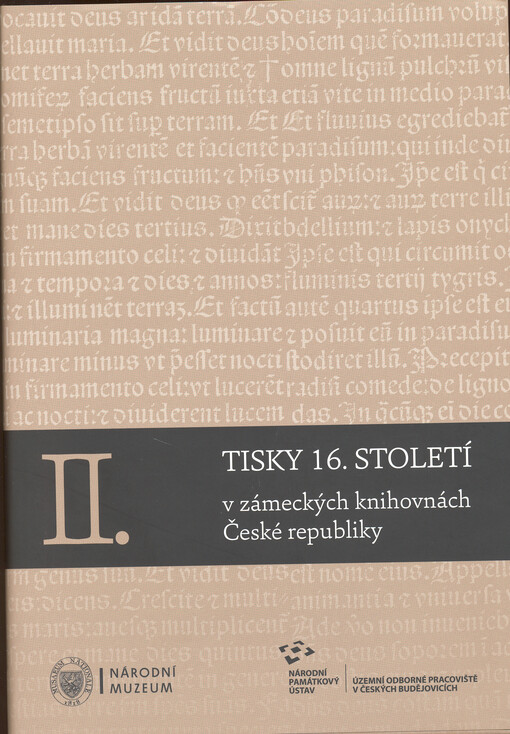Tisky 16. století v zámeckých knihovnách České republiky. II.