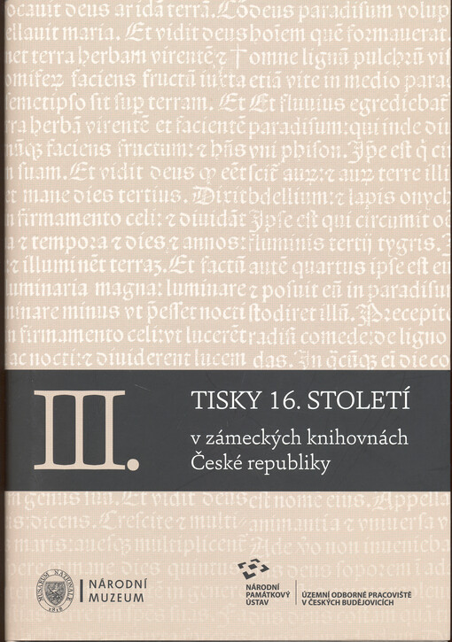 Tisky 16. století v zámeckých knihovnách České republiky. III.