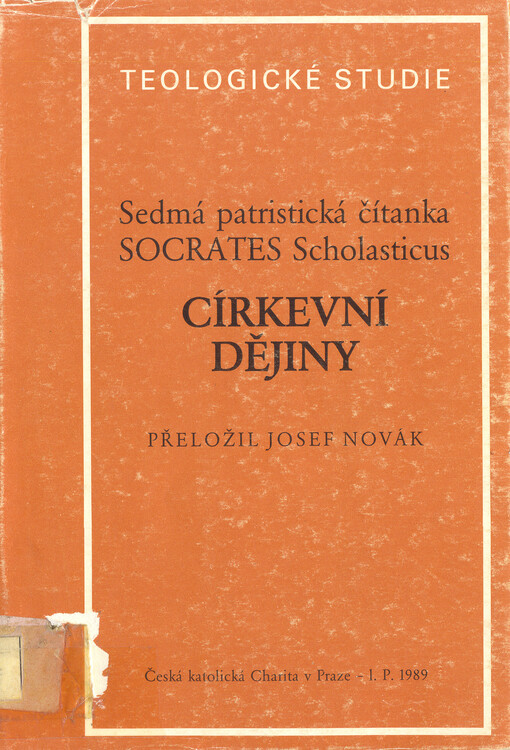 Sedmá patristická čítanka :Socrates Scholasticus : Církevní dějiny