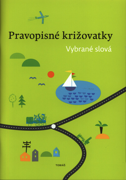 Pravopisné križovatky : vybrané slová