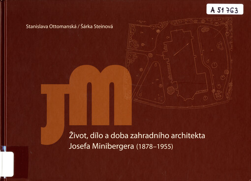 Život, dílo a doba zahradního architekta Josefa Minibergera (1878-1955)