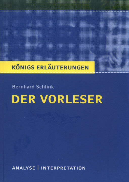 Textanalyse und Interpretation zu Bernhard Schlink 