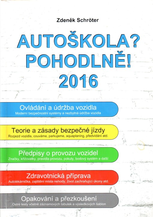 Autoškola? Pohodlně! 2016