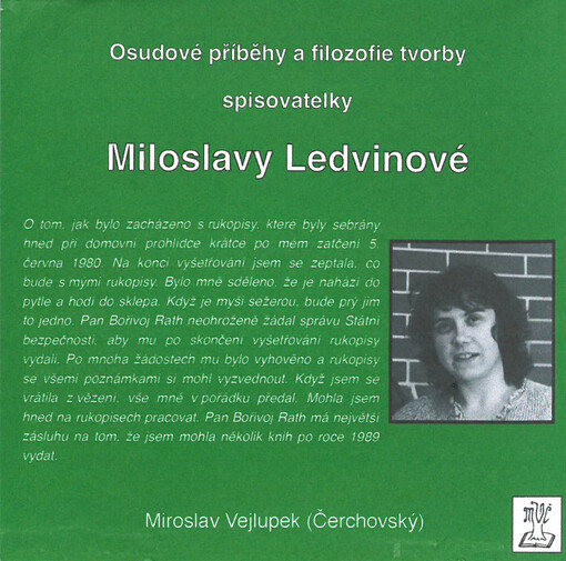 Osudové příběhy a filozofie tvorby spisovatelky Miloslavy Ledvinové