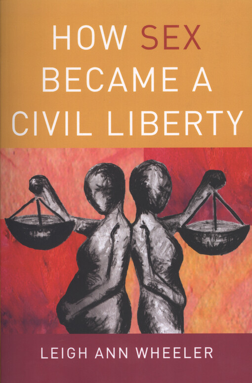 How sex became a civil liberty