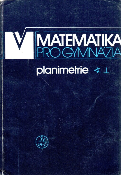 Matematika pro gymnázia. Planimetrie