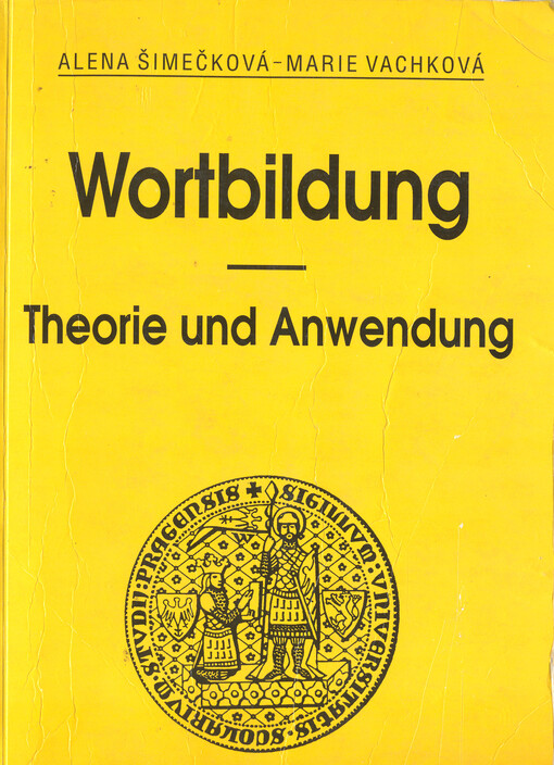 Wortbildung : Theorie und Anwendung