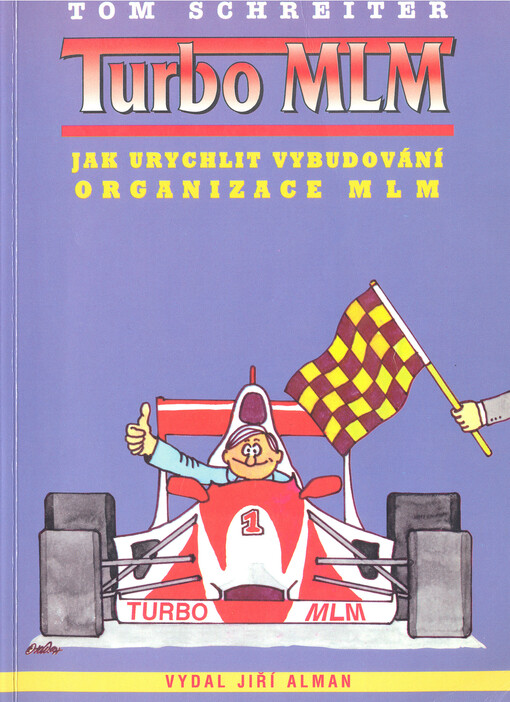 Turbo MLM : jak urychlit vybudování organizace MLM