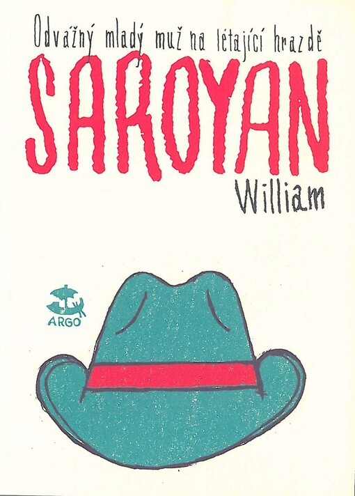 Odvážný mladý muž na létající hrazdě: Saroyan William