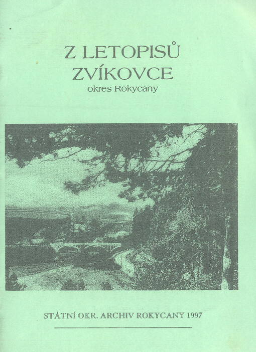 Z letopisů Zvíkovce okres Rokycany