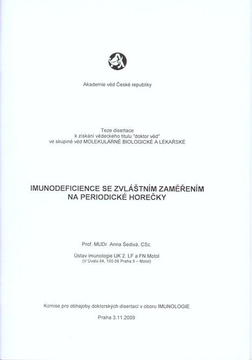 Imunodeficience se zvláštním zaměřením na periodické horečky : teze disertace k získání vědeckého titulu 