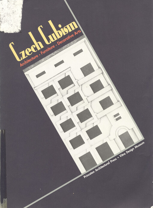Czech cubism : architecture, furniture, and decorative arts, 1910-1925