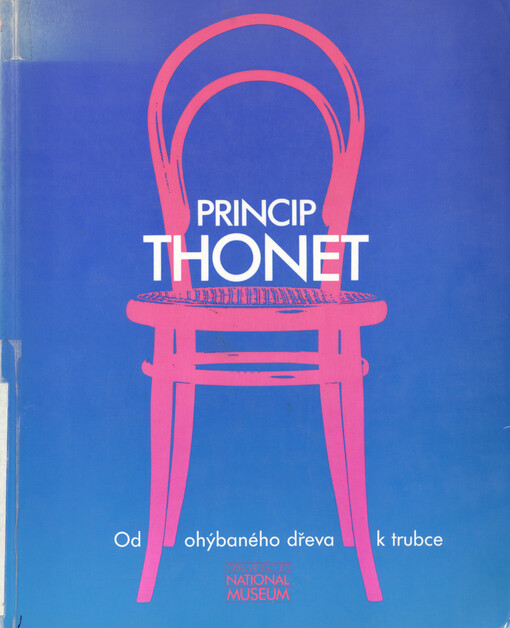 Princip Thonet : od ohýbaného dřeva k trubce