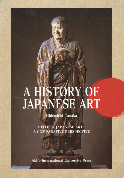 A history of Japanese art : style in Japanese art: a comparative perspective
