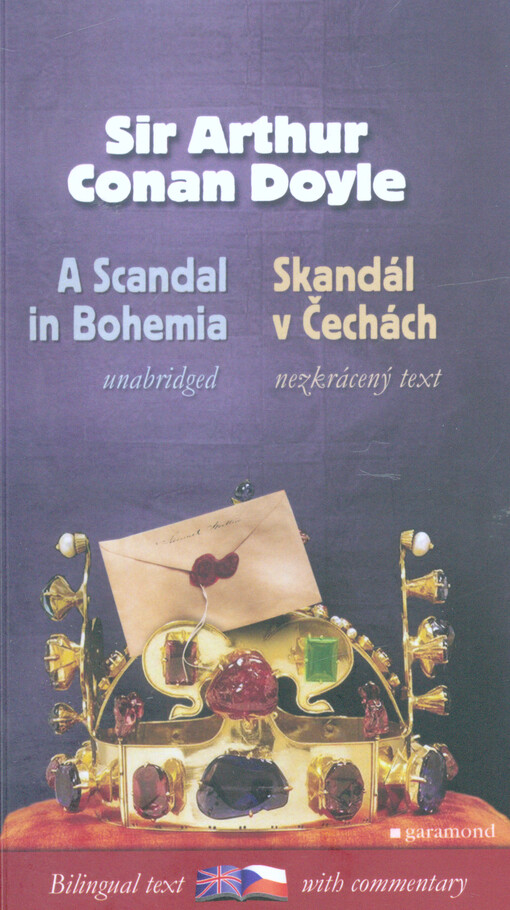 A scandal in Bohemia and other cases of Sherlock Holmes =Skandál v Čechách a jiné případy Sherlocka Holmese, Vydání v dvojjazyčné verzi druhé