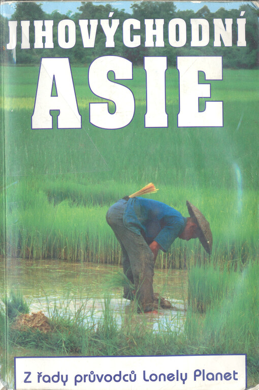 Jihovýchodní Asie: Sultanát Brunej, Filipíny, Indonésie, Kambodža, Laos, Malajsie, Myanma, Singapur, Thajsko, Vietnam, Východní Timor