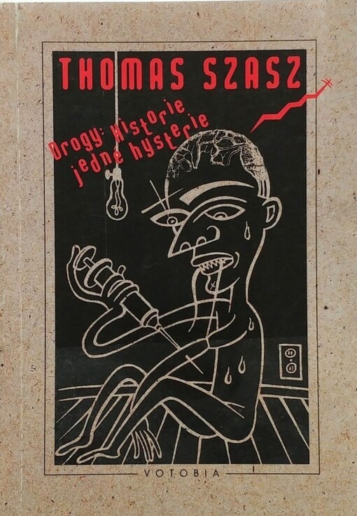 Drogy: historie jedné hysterie