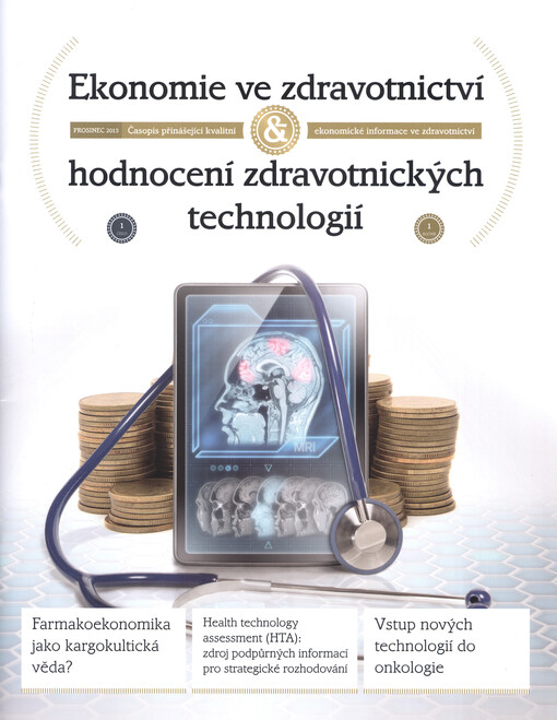 Ekonomie ve zdravotnictví : časopis přinášející kvalitní ekonomické informace ve zdravotnictví